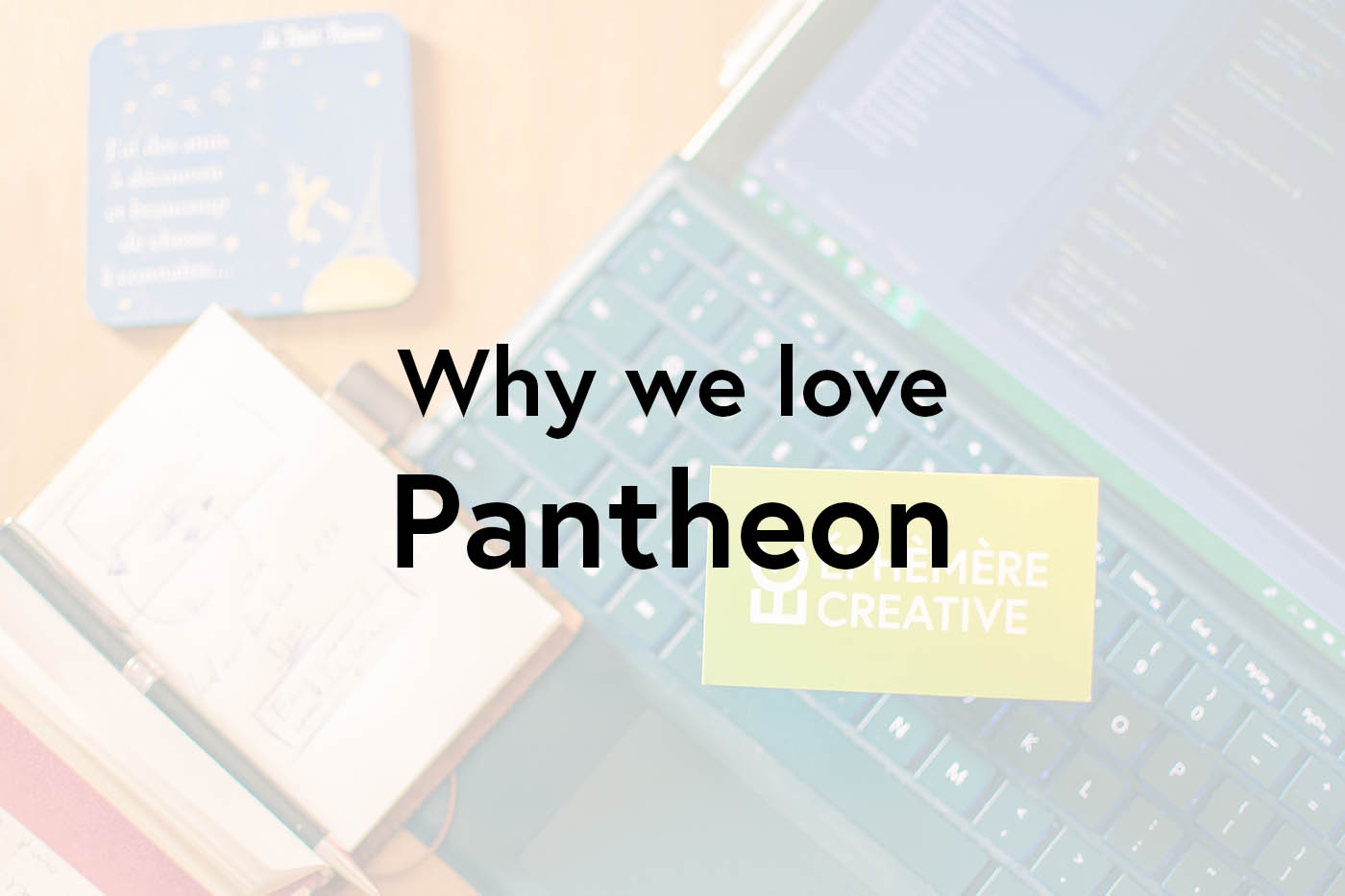 We love Pantheon WordPress hosting